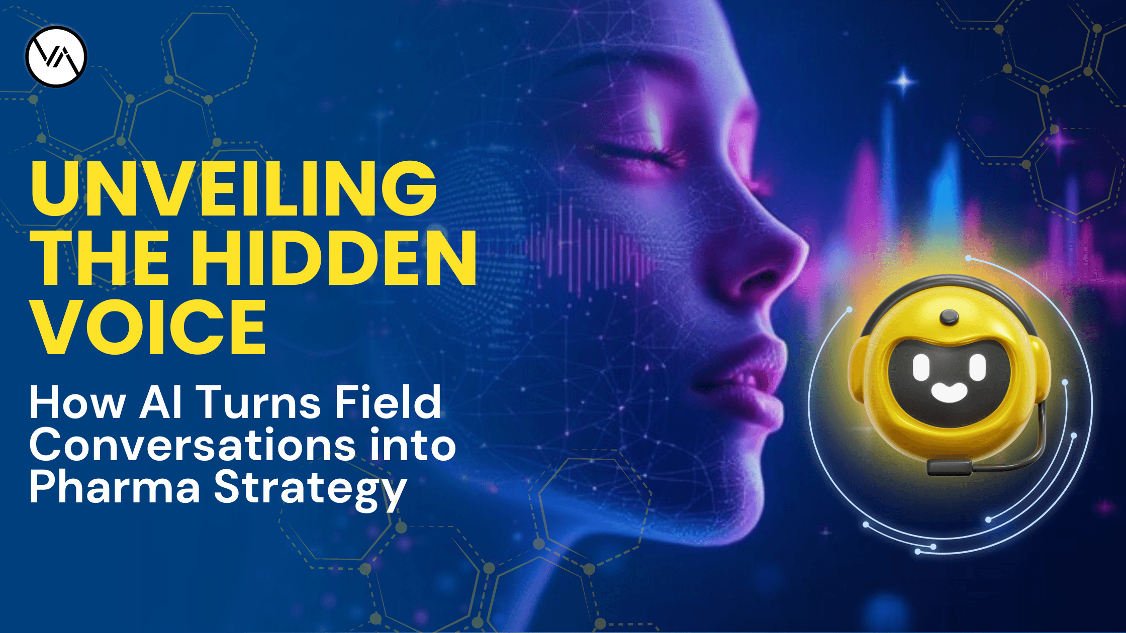 Unveiling the Hidden Voice: How AI Turns Field Conversations into Pharma Strategy