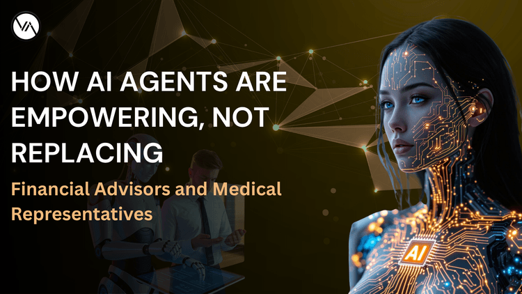 how-ai-agents-are-empowering-not-replacing-financial-advisors-and-medical-representatives