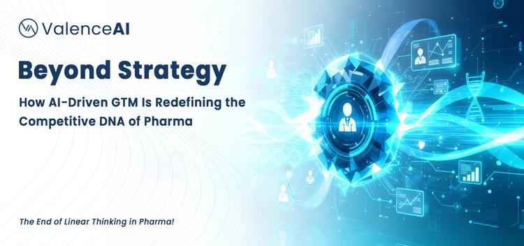 beyond-strategy-how-ai-driven-gtm-is-redefining-the-competitive-dna-of-pharma