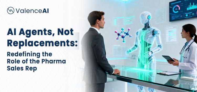 ai-agents-not-replacements-redefining-the-role-of-the-pharma-sales-rep