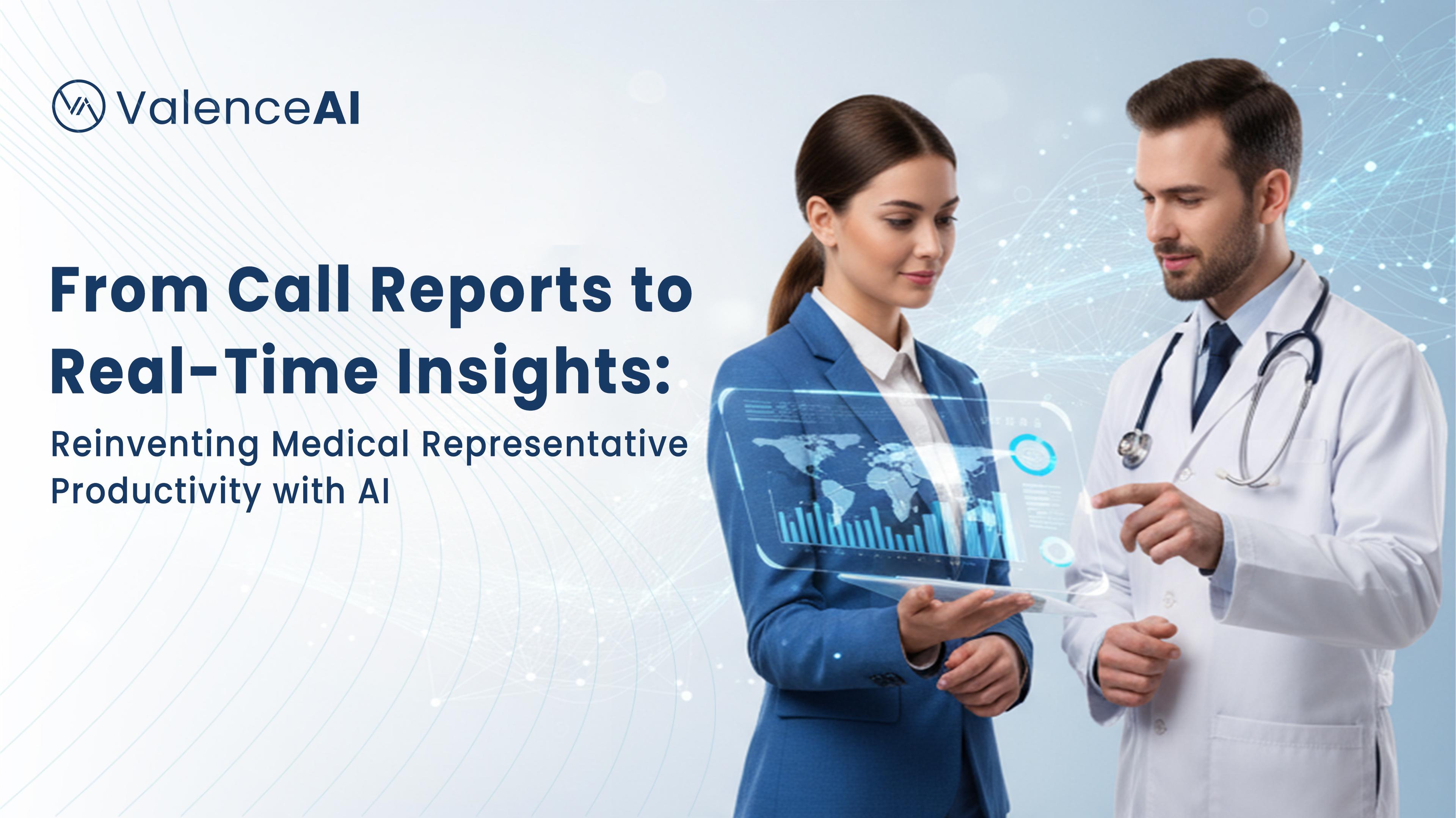 From Call Reports to Real-Time Insights: Reinventing MR Productivity with AI