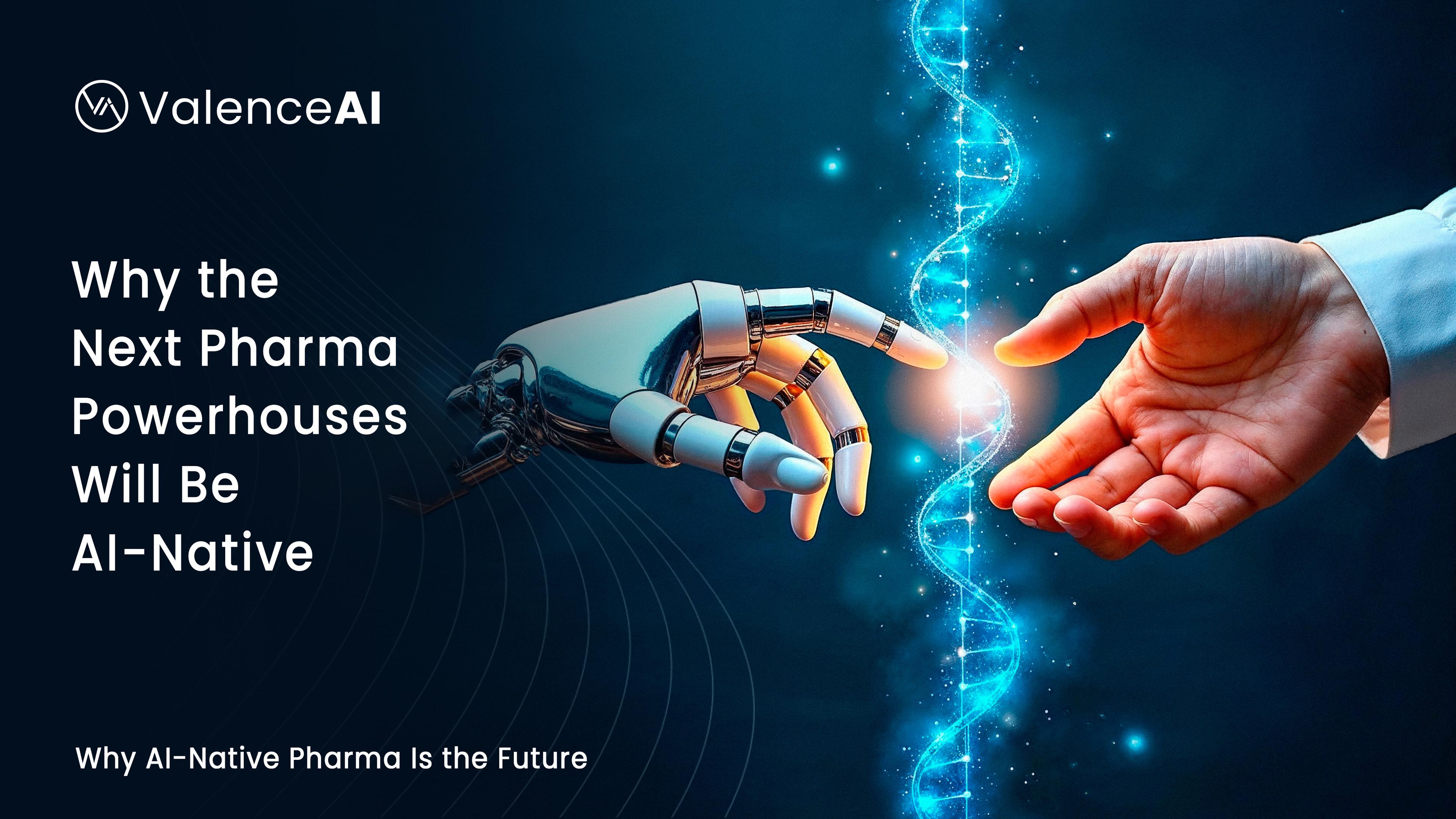 Why the Next Pharma Powerhouses Will Be AI-Native
