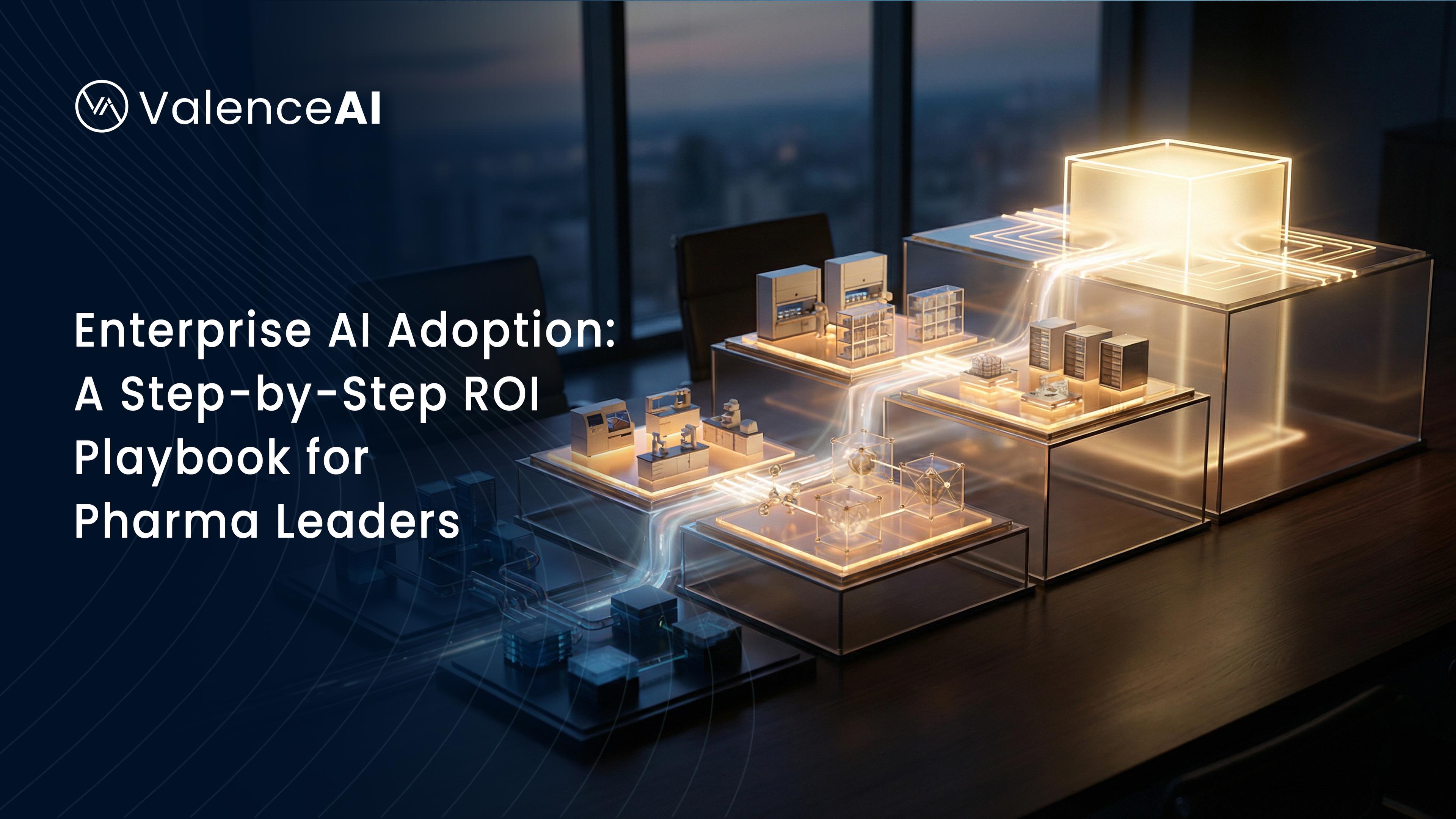Enterprise AI Adoption: A Step-by-Step ROI Playbook for Pharma Leaders