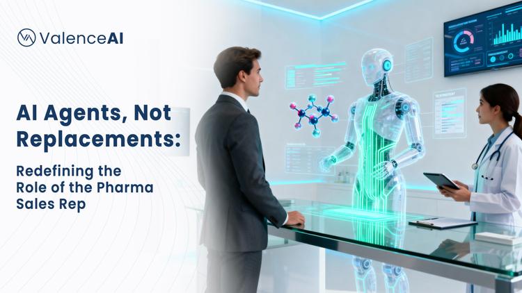 ai-agents-not-replacements-redefining-the-role-of-the-pharma-sales-rep